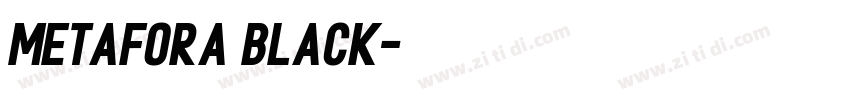 Metafora Black字体转换